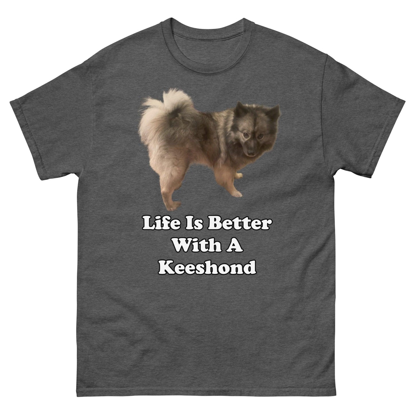 "Life Is Better With A Keeshond" T-Shirt -- Mens