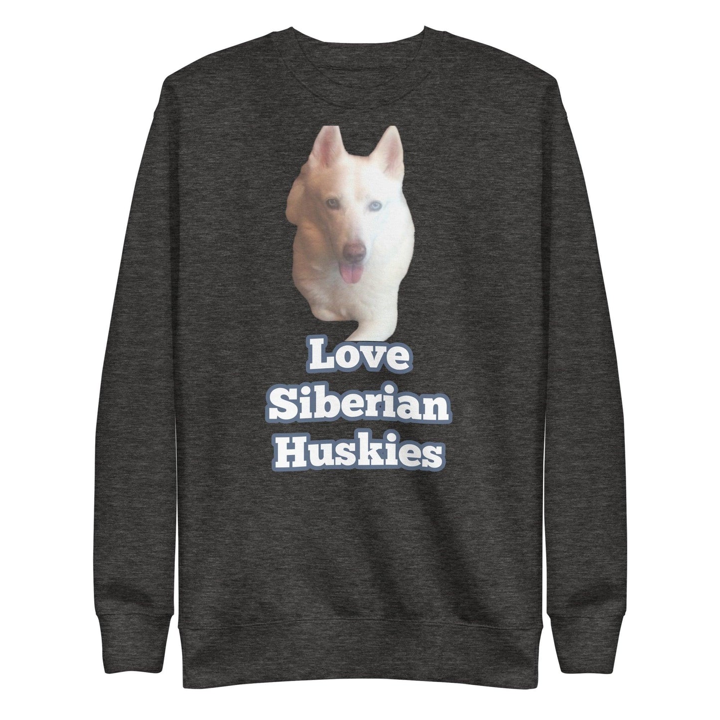 "Love Siberian Huskies" -- Unisex Premium Sweatshirt