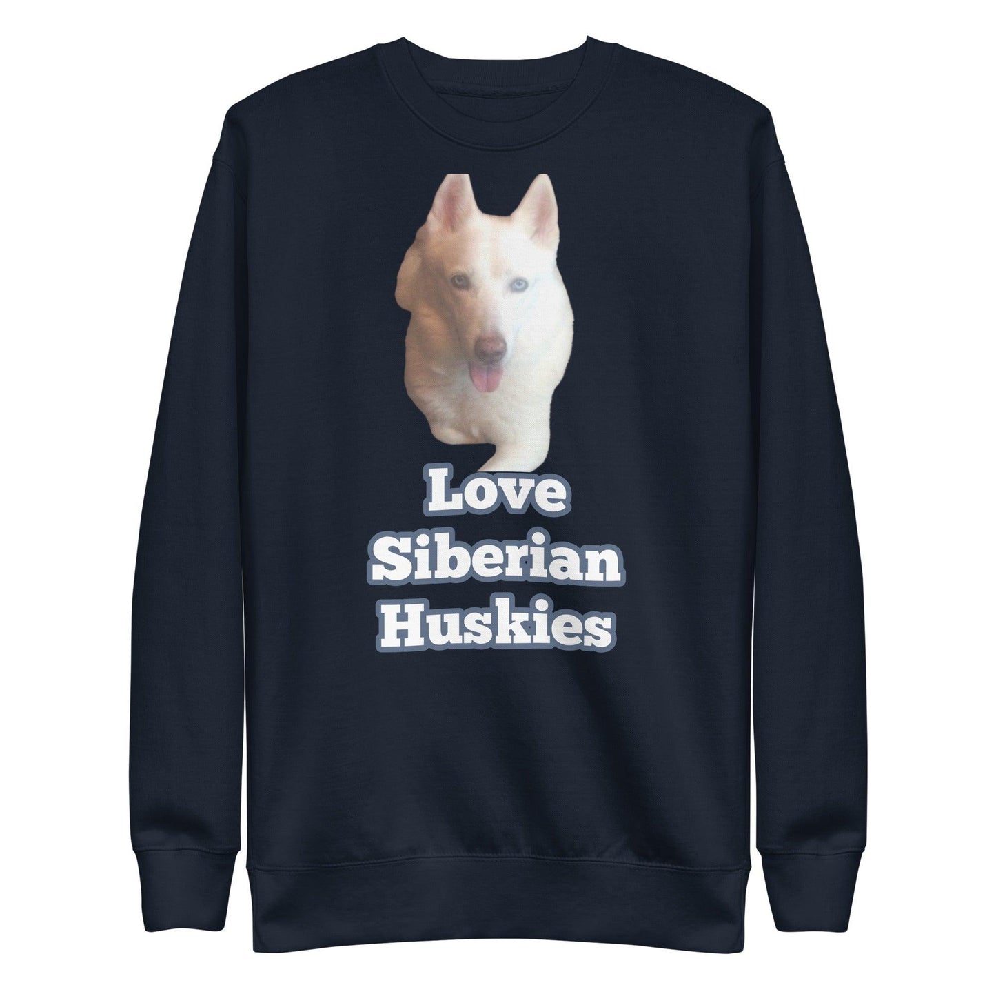 "Love Siberian Huskies" -- Unisex Premium Sweatshirt