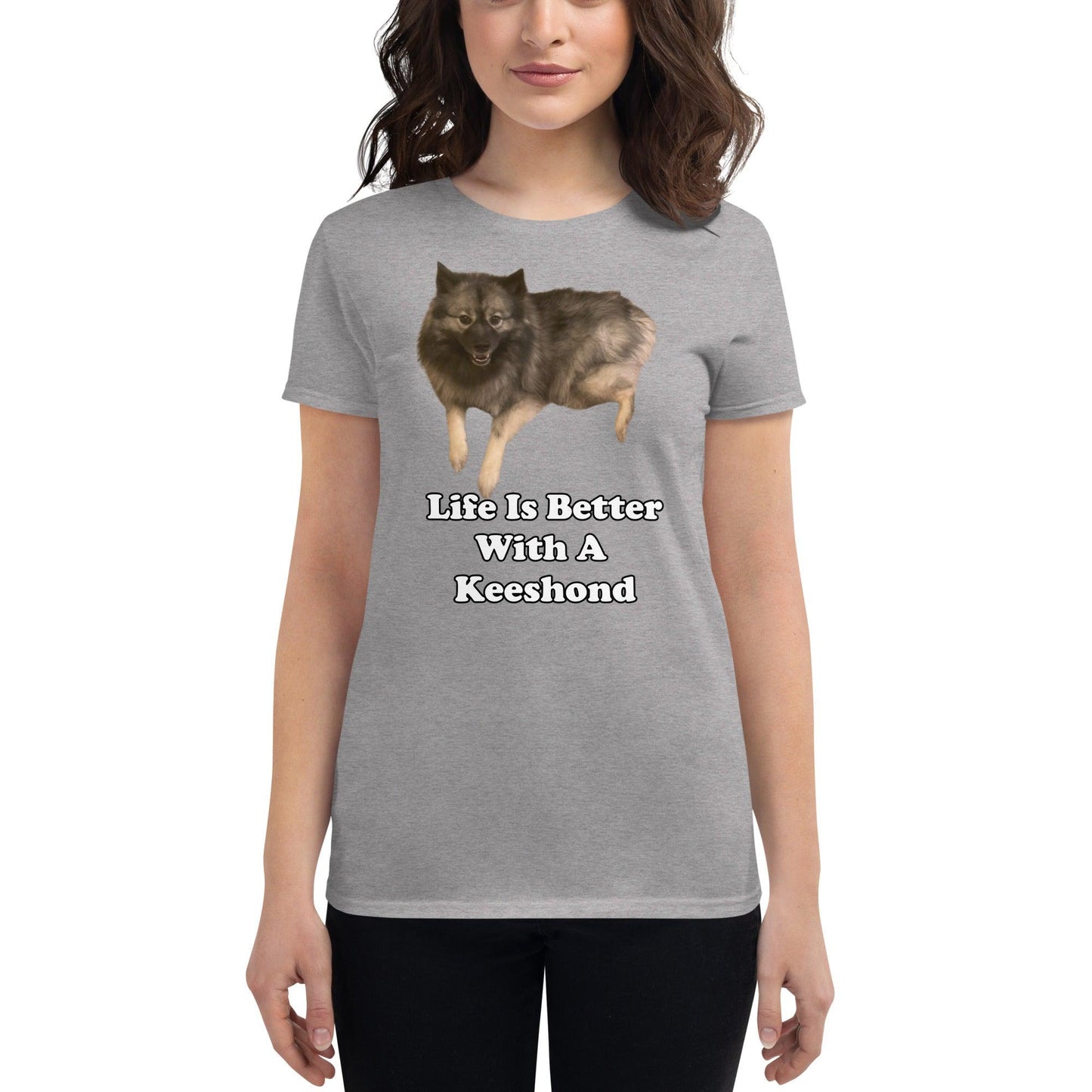 "Life Is Better With A Keeshond" T-Shirt -- Women's