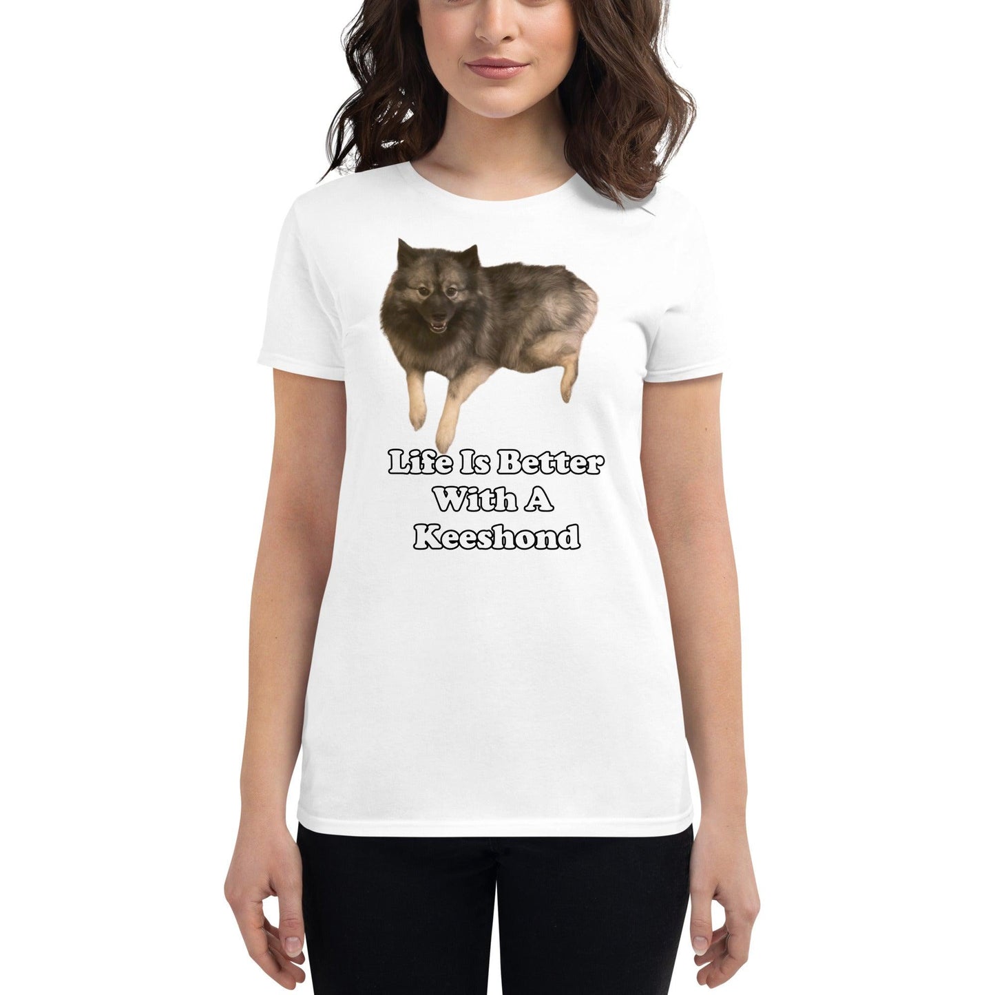 "Life Is Better With A Keeshond" T-Shirt -- Women's