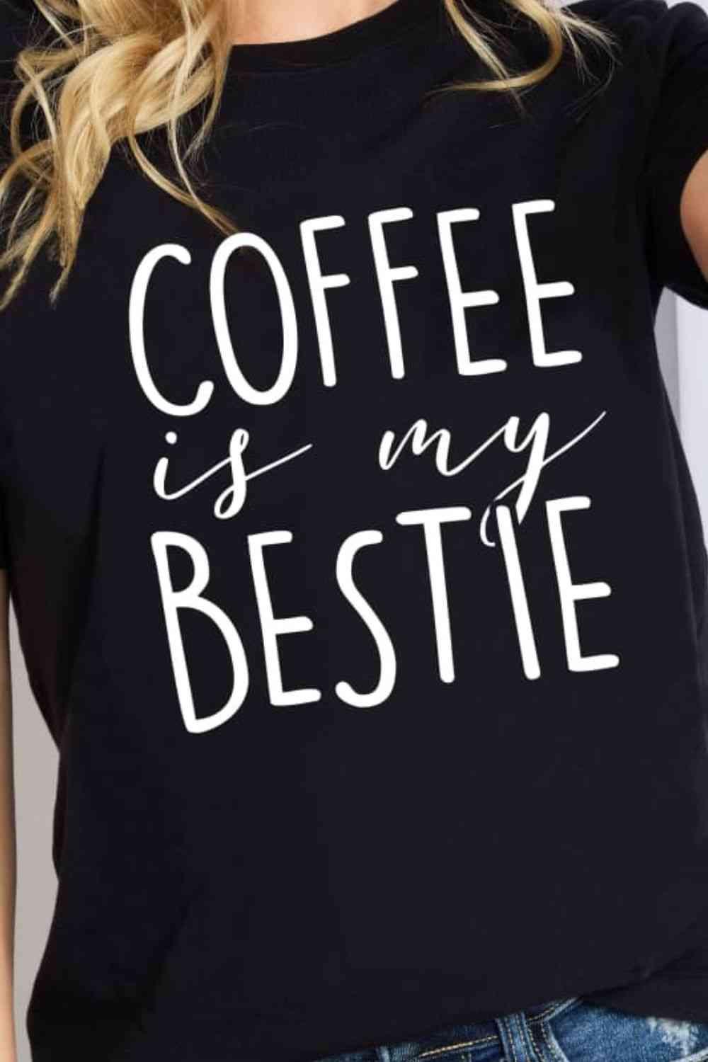 Simply Love Full Size COFFEE IS MY BESTIE Graphic Cotton T-Shirt