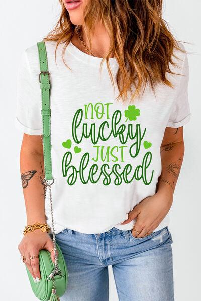 NOT LUCKY JUST BLESSED Round Neck T-Shirt